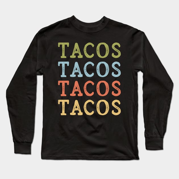 TACOS Long Sleeve T-Shirt by Skylane